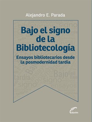 cover image of Bajo el signo de bibliotecología